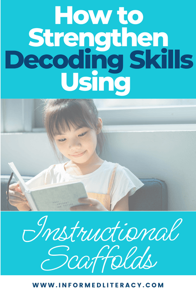 How to Strengthen Decoding Skills with Instructional Scaffolds