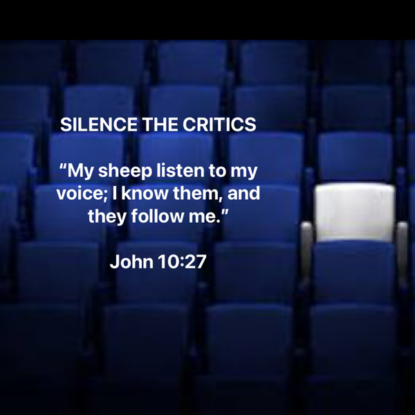 Silence the Critics