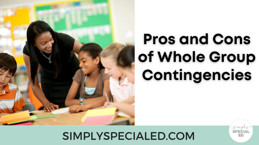 Pros and Cons: Whole Group Contingencies